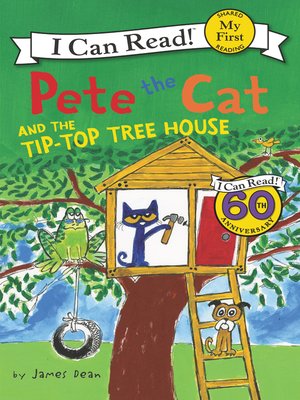 cover image of Pete the Cat and the Tip-Top Tree House